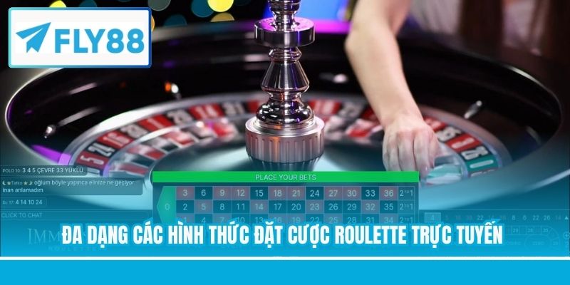 Đa dạng các hình thức đặt cược Roulette trực tuyến